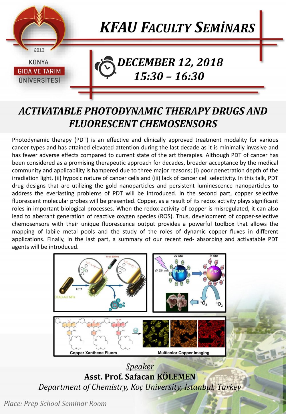 Seminer - Activatable Photodynamic Therapy Drugs and Fluorescent Chemosensors / 12 Aralık Çarşamba 15:30