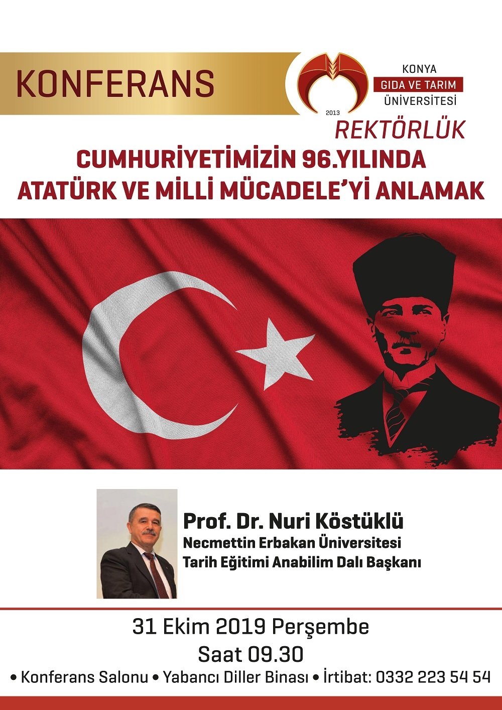 Konferans - Cumhuriyetimizin 96.Yılında Atatürk ve Milli Mücadele’yi Anlamak / 31 Ekim 2019 Perşembe Saat 09:30