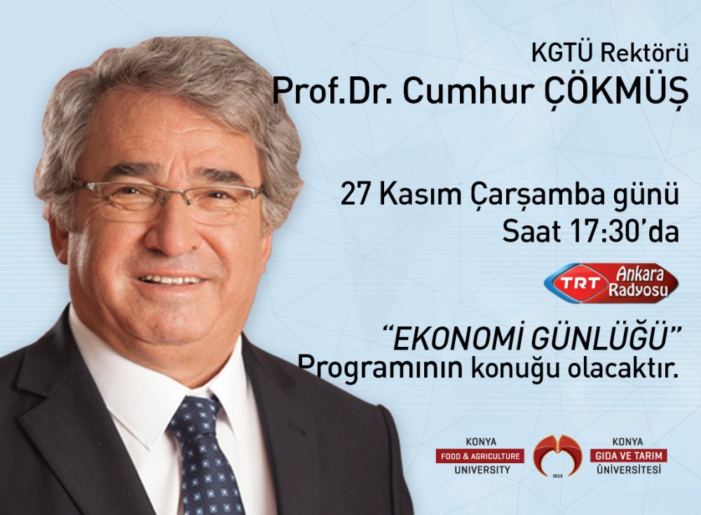 Rektörümüz Prof. Dr. Cumhur Çökmüş TRT Ankara Radyosunda Ekonomi Günlüğü Programına Konuk Oluyor